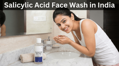 Salicylic Acid Face Wash in India