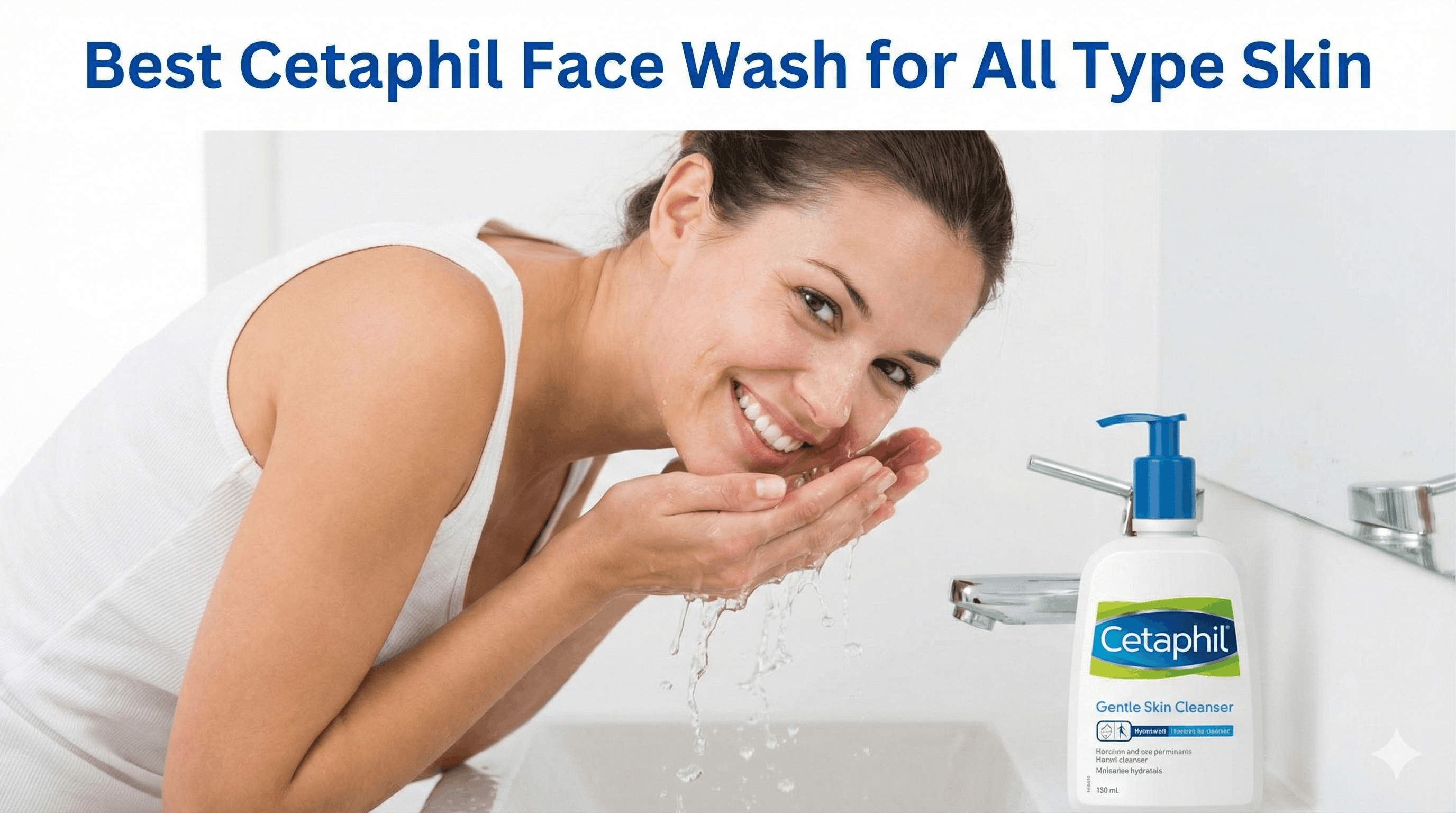 Cetaphil Face Wash for Dry, Oily & All Types of Skin